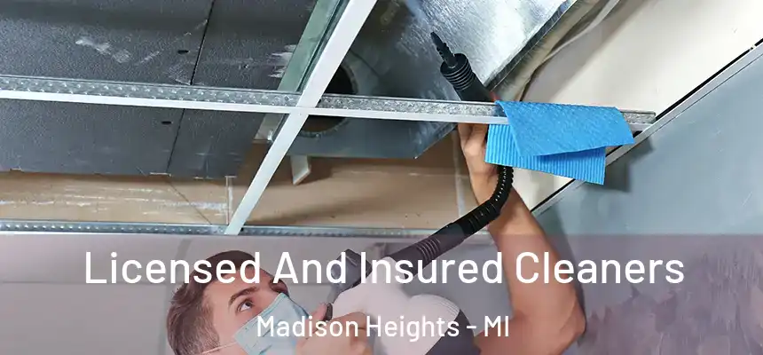  Licensed And Insured Cleaners Madison Heights - MI
